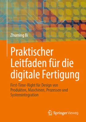 Bi |  Praktischer Leitfaden für die digitale Fertigung | eBook | Sack Fachmedien