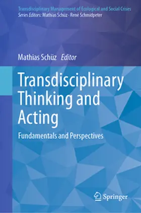 Schüz |  Transdisciplinary Thinking and Acting | eBook | Sack Fachmedien