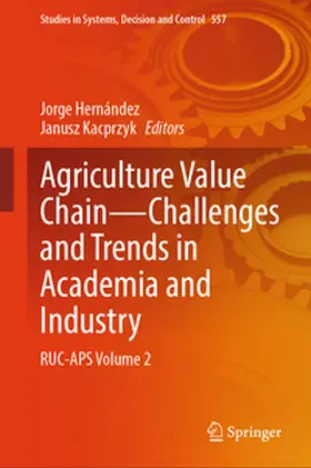 Hernández / Kacprzyk | Agriculture Value Chain — Challenges and Trends in Academia and Industry | E-Book | sack.de