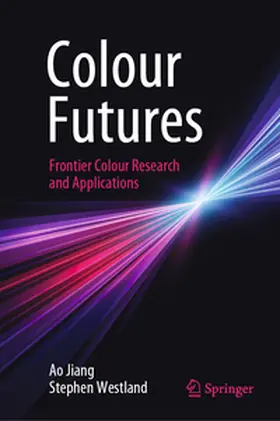 Jiang / Westland |  Colour Futures | eBook | Sack Fachmedien