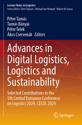 Tamás / Bányai / Telek |  Advances in Digital Logistics, Logistics and Sustainability | Buch |  Sack Fachmedien