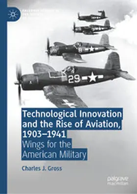 Gross | Technological Innovation and the Rise of Aviation, 1903-1941 | E-Book | sack.de