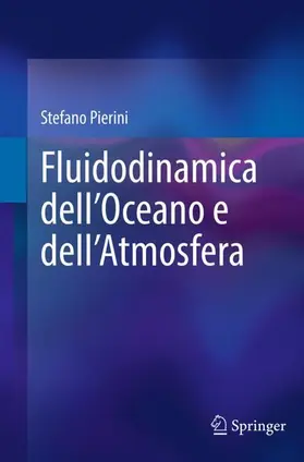 Pierini |  Fluidodinamica dell'Oceano e dell'Atmosfera | Buch |  Sack Fachmedien