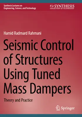 Radmard Rahmani |  Seismic Control of Structures Using Tuned Mass Dampers | Buch |  Sack Fachmedien