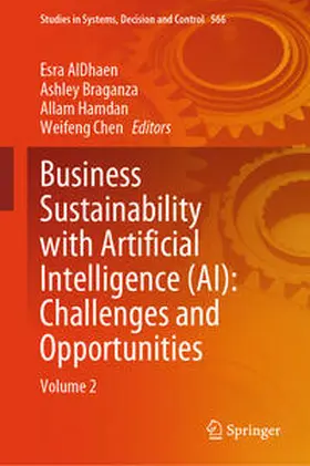 AlDhaen / Braganza / Hamdan | Business Sustainability with Artificial Intelligence (AI): Challenges and Opportunities | E-Book | sack.de