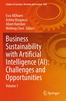 AlDhaen / Braganza / Hamdan |  Business Sustainability with Artificial Intelligence (AI): Challenges and Opportunities | Buch |  Sack Fachmedien