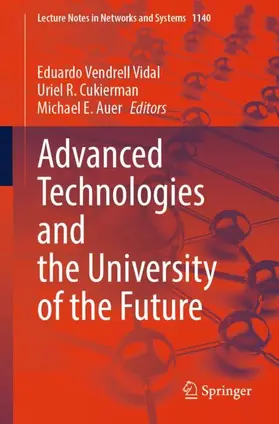 Vendrell Vidal / Auer / Cukierman |  Advanced Technologies and the University of the Future | Buch |  Sack Fachmedien