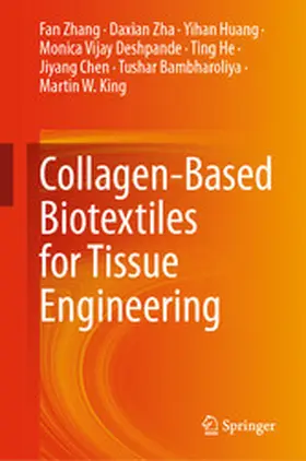 Zhang / Zha / Huang |  Collagen-Based Biotextiles for Tissue Engineering | eBook | Sack Fachmedien