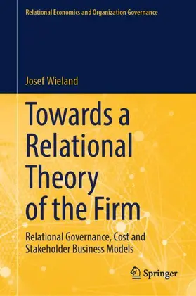 Wieland |  Towards a Relational Theory of the Firm | Buch |  Sack Fachmedien