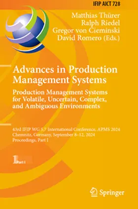 Romero / Thürer / von Cieminski |  Advances in Production Management Systems. Production Management Systems for Volatile, Uncertain, Complex, and Ambiguous Environments | Buch |  Sack Fachmedien