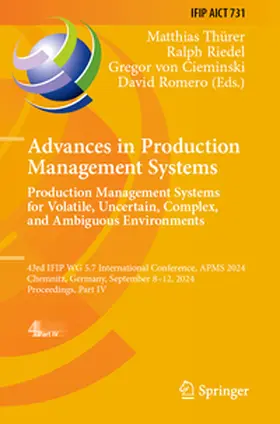 Thürer / Riedel / von Cieminski |  Advances in Production Management Systems. Production Management Systems for Volatile, Uncertain, Complex, and Ambiguous Environments | Buch |  Sack Fachmedien