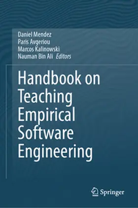Mendez / Avgeriou / Kalinowski |  Handbook on Teaching Empirical Software Engineering | eBook | Sack Fachmedien