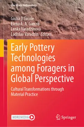 D’Ercole / Varadzin / Garcea |  Early Pottery Technologies among Foragers in Global Perspective | Buch |  Sack Fachmedien