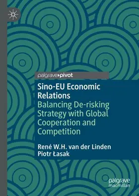 Lasak / van der Linden / Lasak |  Sino-EU Economic Relations | Buch |  Sack Fachmedien