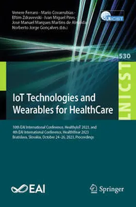 Ferraro / Covarrubias / Zdravevski | IoT Technologies and Wearables for HealthCare | E-Book | sack.de
