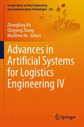 Hu / Zhang / He |  Advances in Artificial Systems for Logistics Engineering IV | Buch |  Sack Fachmedien