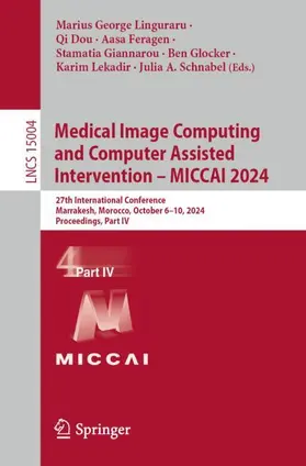 Linguraru / Dou / Feragen |  Medical Image Computing and Computer Assisted Intervention - MICCAI 2024 | Buch |  Sack Fachmedien