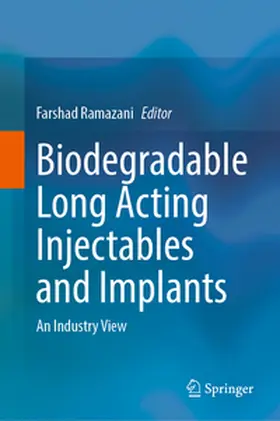Ramazani |  Biodegradable Long Acting Injectables and Implants | Buch |  Sack Fachmedien
