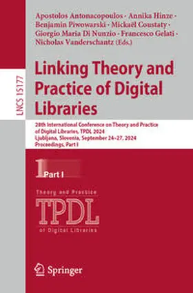 Antonacopoulos / Hinze / Piwowarski |  Linking Theory and Practice of Digital Libraries | eBook | Sack Fachmedien