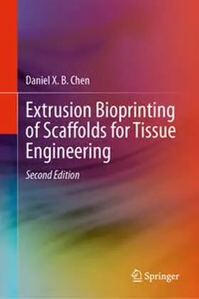 Chen |  Extrusion Bioprinting of Scaffolds for Tissue Engineering | eBook | Sack Fachmedien