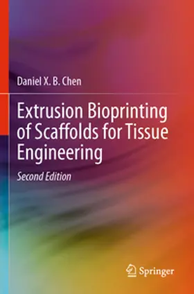 Chen | Extrusion Bioprinting of Scaffolds for Tissue Engineering | Buch | 978-3-031-72473-2 | www2.sack.de