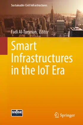 Al-Turjman |  Smart Infrastructures in the IoT Era | eBook | Sack Fachmedien