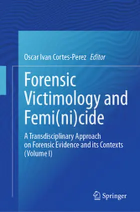 Cortes-Perez | Forensic Victimology and Femi(ni)cide | E-Book | www2.sack.de