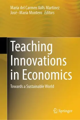 Montero / Valls Martínez |  Teaching Innovations in Economics | Buch |  Sack Fachmedien