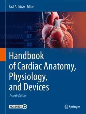 Iaizzo |  Handbook of Cardiac Anatomy, Physiology, and Devices | Buch |  Sack Fachmedien