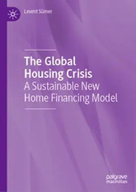 Sümer |  The Global Housing Crisis | eBook | Sack Fachmedien
