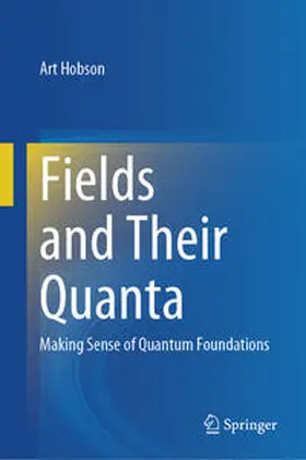 Hobson |  Fields and Their Quanta | Buch |  Sack Fachmedien