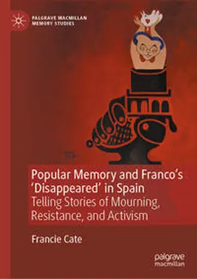 Cate |  Popular Memory and Franco's 'Disappeared' in Spain | Buch |  Sack Fachmedien