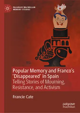 Cate | Popular Memory and Franco's 'Disappeared' in Spain | E-Book | sack.de