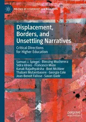 Spiegel / Rajadhyaksha / Mucherera |  Displacement, Borders, and Unsettling Narratives | Buch |  Sack Fachmedien