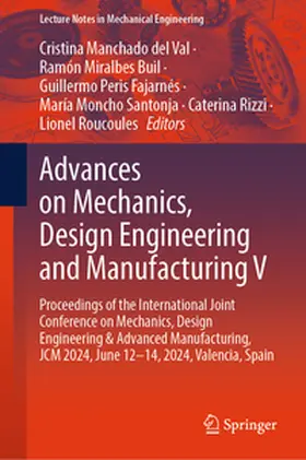 Manchado del Val / Miralbes Buil / Peris Fajarnés |  Advances on Mechanics, Design Engineering and Manufacturing V | eBook | Sack Fachmedien