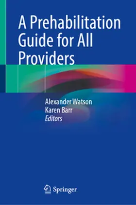 Watson / Barr | A Prehabilitation Guide for All Providers | E-Book | sack.de