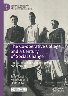 Woodin / Shaw / Vernon |  The Co-operative College and a Century of Social Change | Buch |  Sack Fachmedien