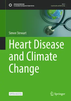 Stewart |  Heart Disease and Climate Change | Buch |  Sack Fachmedien