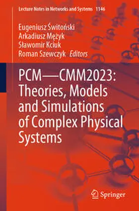 Switonski / Switonski / Mezyk |  PCM—CMM2023: Theories, Models and Simulations of Complex Physical Systems | eBook | Sack Fachmedien