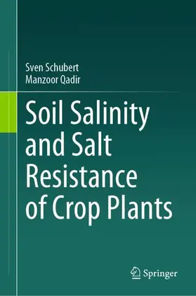 Qadir / Schubert |  Soil Salinity and Salt Resistance of Crop Plants | Buch |  Sack Fachmedien