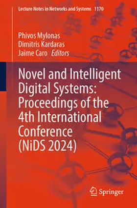 Mylonas / Kardaras / Caro |  Novel and Intelligent Digital Systems: Proceedings of the 4th International Conference (NiDS 2024) | eBook | Sack Fachmedien