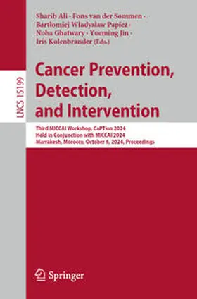 Ali / van der Sommen / Papiez |  Cancer Prevention, Detection, and Intervention | Buch |  Sack Fachmedien