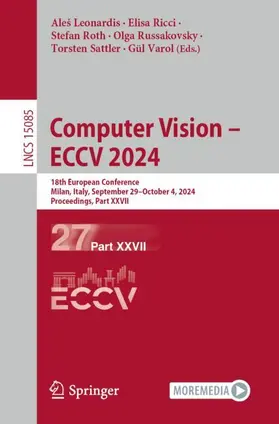 Leonardis / Ricci / Varol |  Computer Vision ¿ ECCV 2024 | Buch |  Sack Fachmedien