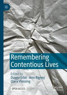 Erbil / Rigney / Vlessing |  Remembering Contentious Lives | Buch |  Sack Fachmedien