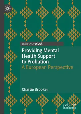 Brooker |  Providing Mental Health Support to Probation | Buch |  Sack Fachmedien