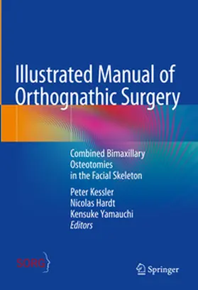 Kessler / Yamauchi / Hardt | Illustrated Manual of Orthognathic Surgery | Buch | 978-3-031-73591-2 | sack.de