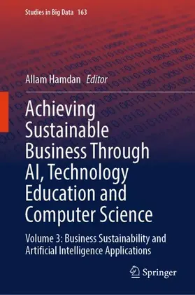 Hamdan |  Achieving Sustainable Business Through AI, Technology Education and Computer Science | Buch |  Sack Fachmedien