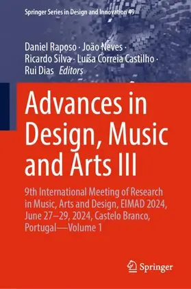 Raposo / Neves / Silva |  Advances in Design, Music and Arts III | Buch |  Sack Fachmedien