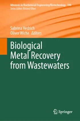 Hedrich / Wiche |  Biological Metal Recovery from Wastewaters | eBook | Sack Fachmedien
