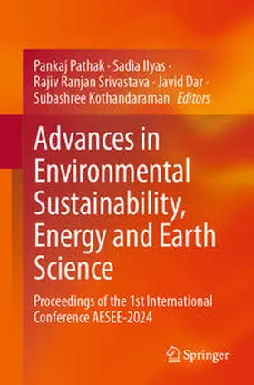 Pathak / Ilyas / Srivastava |  Advances in Environmental Sustainability, Energy and Earth Science | eBook | Sack Fachmedien